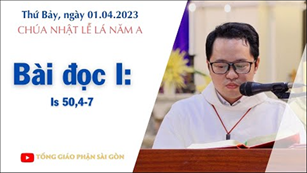 CN Lễ Lá năm A - Bài đọc I: Is 50,4-7