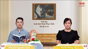 Anh Em Của Thầy - Thứ Hai tuần Bát nhật Phục sinh (Mt 28, 8-15)