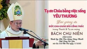 Tạ ơn Chúa bằng việc sống yêu thương | Bài giảng của ĐGM Giuse Bùi Công Trác