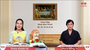 Con Đường Về Thiên Đàng - Mình Máu Thánh Chúa năm B (Mc 14, 12-16.22-26)