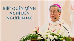 TGP Sài Gòn - Bài giảng lễ kính thánh Têrêsa Hài đồng Giêsu: Biết quên mình nghĩ đến người khác