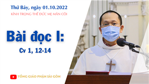 Kính trọng thể Đức Mẹ Mân Côi - Bài đọc I: Cv 1, 12-14