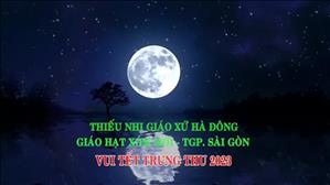 Giáo xứ Hà Đông: Thiếu nhi vui Tết Trung Thu 2023