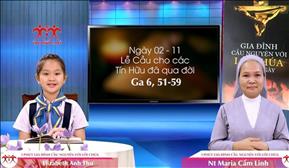 3 phút Gia đình cầu nguyện với Lời Chúa: Ngày 02-11 Lễ Cầu cho các Tín Hữu đã qua đời