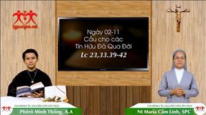 Lời Chúa ngày 02-11-2020: Cầu cho các tín hữu đã qua đời (Lc 23,33.39-42)