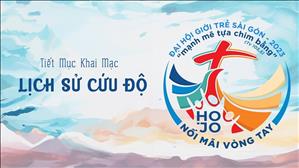 Tiết mục khai mạc: Lịch Sử Cứu Độ | Đại hội Giới trẻ Sài Gòn 2023