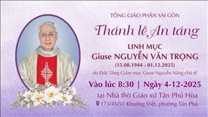 Thánh lễ An táng linh mục Giuse Nguyễn Văn Trọng | 8:30 ngày 4-12-2025 | Nhà thờ Tân Phú Hòa