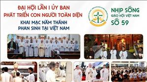 Đại hội lần 1 Ủy ban Phát triển Con người Toàn diện - Khai mạc Năm Thánh Phan Sinh | NSGHCN số 59