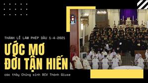 Ước Mơ Đời Tận Hiến (St: Lm. Văn Chi) - các thầy Chủng sinh ĐCV Thánh Giuse