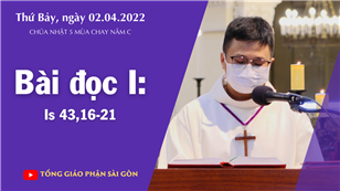 CN 5 MC năm C - Bài đọc I: Is 43,16-21