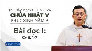 Bài đọc I: Cv 6, 1-7 | Chúa nhật V Phục sinh năm A