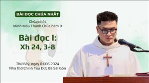 Bài đọc I: Xh 24, 3-8 - KTT Mình Máu Thánh Chúa năm B
