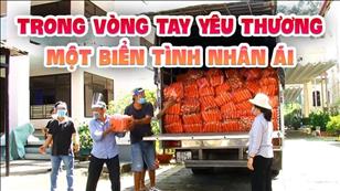 TGP Sài Gòn - Hãy đến mà xem: Trong vòng tay yêu thương - Một biển tình nhân ái
