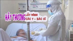 Hãy thương lấy mình & hãy thương các y bác sĩ - Nhật ký phục vụ tại bệnh viện dã chiến