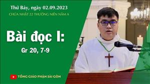 Bài đọc I: Gr 20, 7-9 - CN 22 TN năm A