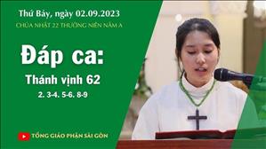Đáp ca: Tv 62, 2. 3-4. 5-6. 8-9 - CN 22 TN năm A