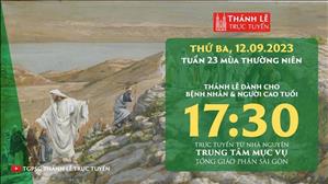 Thánh lễ trực tuyến | 17:30 | Thứ Ba Tuần 23 Mùa Thường Niên | Ngày 12-9-2023 | TTMV TGPSG