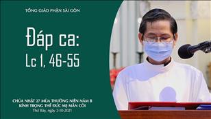 Kính trọng thể Đức Mẹ Mân Côi - Đáp ca: Lc 1,46-47.48-49.50-51.52-53.54-55