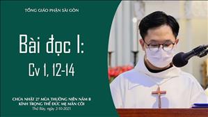 Kính trọng thể Đức Mẹ Mân Côi - Bài đọc I: Cv 1, 12-14