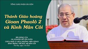 Kính trọng thể Đức Mẹ Mân Côi - Thánh Giáo hoàng Gioan Phaolô 2 và Kinh Mân Côi