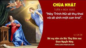 TGP Sài Gòn - Suy niệm Tin mừng ngày 20-12-2020: Chúa nhật 4 mùa Vọng năm B - ĐTGM Giuse Nguyễn Năng