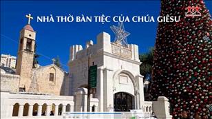 Lời & Đất Hứa - CN 2 mùa Vọng năm A: Nhà thờ bàn tiệc của Chúa Giêsu