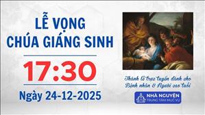 Ngày 24 tháng 12 - Lễ Vọng Chúa Giáng sinh | Trung tâm Mục vụ TGP Sài Gòn