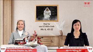 Gia đình cầu nguyện với Lời Chúa ngày 5-1-2022: Thứ Tư sau Lễ Hiển Linh (Mc 6, 45-52)
