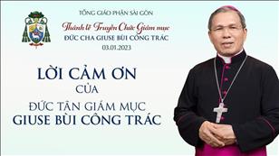 Lời cảm ơn của Đức Tân Giám mục Giuse Bùi Công Trác | Ngày 03.01.2023