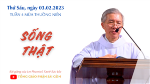Sống thật - Lm Phanxicô Xaviê Bảo Lộc | Thứ Sáu tuần 4 TN