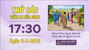 Thứ Sáu tuần II mùa Chay | 17:30 ngày 6-3-2026 | Trung tâm Mục vụ TGP Sài Gòn