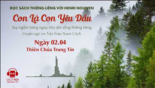Ngày 02/04: Thiên Chúa trung tín | Con là Con yêu dấu