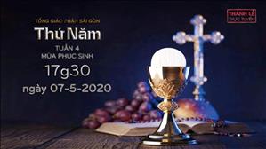 Thánh lễ trực tuyến - Thứ Năm tuần 4 Phục sinh lúc 17g30 ngày 07.5.2020