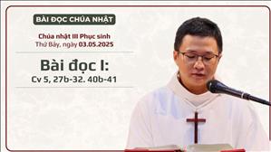 Bài đọc I: Cv 5, 27b-32. 40b-41 - CN III PS năm C