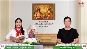 Gia đình cầu nguyện với Lời Chúa: Chúa nhật Lễ Chúa Ba Ngôi năm A (Ga 3, 16-18)