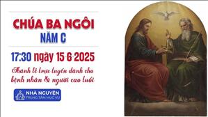 Chúa Nhật Chúa Ba Ngôi Năm C | 17:30 Ngày 15-6-2025 | TTTMV TGPSG