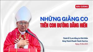 Những giằng co trên con đường dâng hiến - ĐGM Vinh Sơn Nguyễn Văn Bản