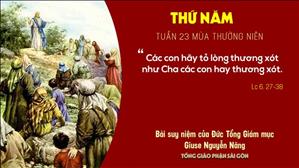 TGP Sài Gòn: Suy niệm Tin mừng ngày 10-9-2020: thứ Năm tuần 23 mùa Thường niên - ĐTGM Giuse Nguyễn Năng