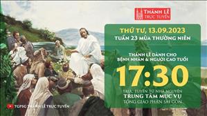 Thánh lễ trực tuyến | 17:30 | Thứ Tư Tuần 23 Mùa Thường Niên | Ngày 13-9-2023 | TTMV TGPSG