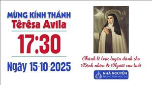 Thánh Têrêsa Avila | 17:30 Ngày 15-10-2025 | TTMV TGPSG