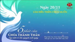 5 phút của Chúa Thánh Thần - Ngày 20/11: Làm điều Thiên Chúa muốn