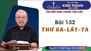 Bài 132: Thư Ga-lát-ta | 3-11-2025