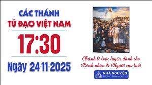 Thứ Hai tuần 34 Mùa Thường Niên | 17:30 Ngày 24-11-2025 | TTMV TGPSG