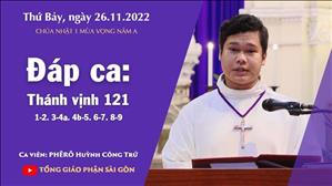 CN 1 mùa Vọng năm A - Đáp ca: Tv 121, 1-2. 3-4a. 4b-5. 6-7. 8-9