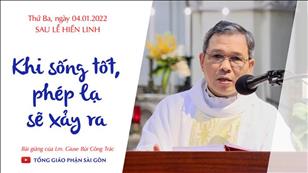 TGPSG Bài giảng: Thứ Ba sau lễ Hiển Linh lúc 5:30 ngày 4-1-2022 tại Nhà thờ Chính tòa Đức Bà