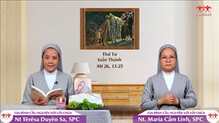 Gia đình cầu nguyện với Lời Chúa: Thứ Tư Tuần Thánh (Mt 26, 13-25)