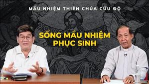 Sống Mầu nhiệm Phục Sinh | Mầu nhiệm Thiên Chúa cứu độ