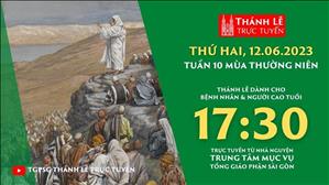 Thánh Lễ Trực tuyến | 17:30 | Thứ Hai Tuần 10 Mùa Thường Niên | Ngày 12-6-2023 | TTMV TGPSG	