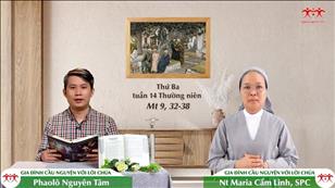 Gia đình cầu nguyện với Lời Chúa ngày 5-7-2022: Thứ Ba tuần 14 mùa Thường niên (Mt 9, 32-38)