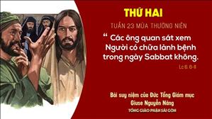 TGP Sài Gòn: Suy niệm Tin mừng ngày 07-9-2020: thứ Hai tuần 23 mùa Thường niên - ĐTGM Giuse Nguyễn Năng